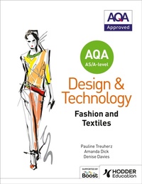 Enlarge image Cover: AQA AS/A-Level Design and Technology: Fashion and Textiles - Hodder Education