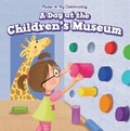 Cover: A Day at the Children's Museum - PowerKids Press