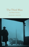 Cover: The Third Man and Other Stories - Macmillan Collector's Library