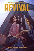 Cover: Revival Volume 8: Stay Just a Little Bit Longer - Image Comics