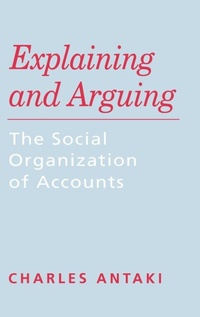 Enlarge image Cover: Explaining and Arguing - SAGE Publications Inc