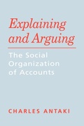 Cover: Explaining and Arguing - SAGE Publications Inc