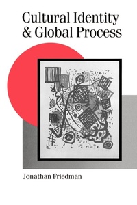 Enlarge image Cover: Cultural Identity and Global Process - SAGE Publications Inc
