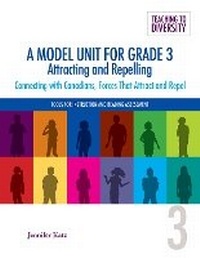 Enlarge image Cover: A Model Unit For Grade 3: Attracting and Repelling - Portage & Main Press