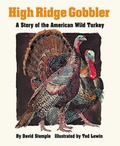 Cover: High Ridge Gobbler - Boyds Mills Press