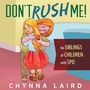 Cover: Don't Rush Me! - Loving Healing Press