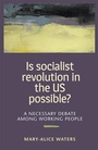 Cover: Is Socialist Revolution in the US Possible? - Pathfinder Press