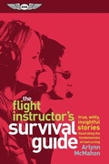 Cover: The Flight Instructor's Survival Guide - Aviation Supplies & Academics Inc
