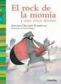 Cover: El Rock de La Momia / The Mummy's Rock Song (Spanish Edition) - Loqueleo