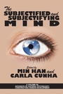 Cover: The Subjectified and Subjectifying Mind - Information Age Publishing