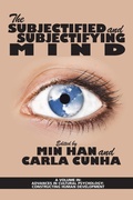 Cover: The Subjectified and Subjectifying Mind - Information Age Publishing