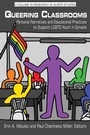 Cover: Queering Classrooms - Information Age Publishing