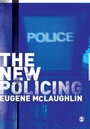 Cover: The New Policing - SAGE Publications Inc