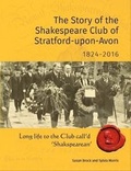 Cover: The Story of the Shakespeare Club of Stratford-Upon-Avon 1824-2016 - Independent Publishing Network