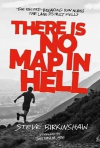 Abbildung von: There is No Map in Hell - Vertebrate Publishing Ltd