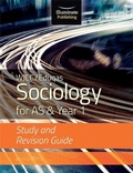 Cover: WJEC/Eduqas Sociology for AS & Year 1: Study & Revision Guide - Illuminate Publishing