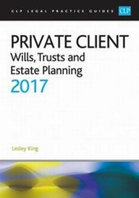 Abbildung von: Private Client: 2017 - College of Law Publishing