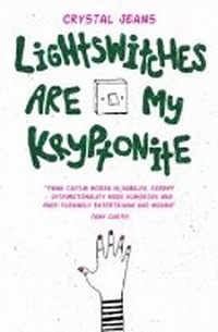 Enlarge image Cover: Lightswitches are my Kryptonite - Honno Ltd