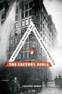 Cover: The Factory Girls - Zest Books