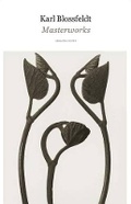 Cover: Karl Blossfeldt: Masterworks - Distributed Art Publishers