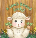 Cover: A Lamb Named Lucky - Kimberly Glyn Zweiger