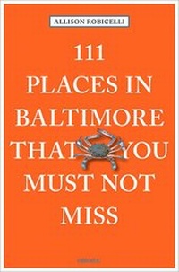 Abbildung von: 111 Places in Baltimore That You Must Not Miss - Emons Verlag