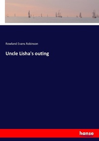 Enlarge image Cover: Uncle Lisha's outing - Hansebooks