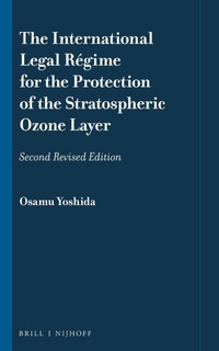 Bild: The International Legal Regime for the Protection of the Stratospheric Ozone Layer - Martinus Nijhoff