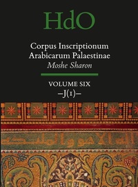 Abbildung von: Corpus Inscriptionum Arabicarum Palaestinae, Volume Six: -J (1)- - Brill