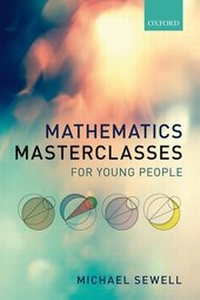 Enlarge image Cover: Mathematics Masterclasses for Young People - Oxford University Press