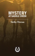 Cover: Mystery at Saddle Creek - Dundurn Press