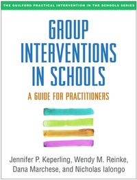 Enlarge image Cover: Group Interventions in Schools - The Guilford Press