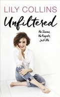 Cover: Unfiltered: No Shame, No Regrets, Just Me - Ebury Digital