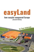Cover: Easyland - How Easyjet Conquered Europe - Grosvenor House Publishing Ltd
