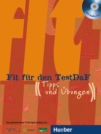 Abbildung von: Fit für den TestDaF - Hueber Verlag