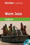 Cover: Worm Juice - Hueber Verlag