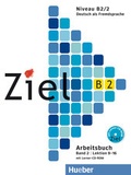 Cover: Ziel B2, Band 2, Lektion 9-16 - Hueber Verlag