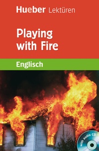 Enlarge image Cover: Playing with Fire - Hueber Verlag