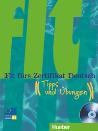 Abbildung von: Fit fürs Zertifikat Deutsch - Hueber Verlag