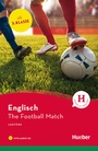 Cover: The Football Match - Hueber Verlag