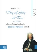 Cover: Bach-Kantaten / Dein ist allein die Ehre - Evangelische Verlagsanstalt