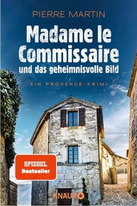 Abbildung von: Madame le Commissaire und das geheimnisvolle Bild - Knaur