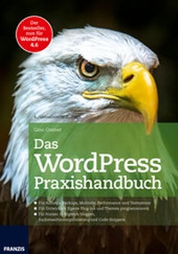 Bild vergrößern Bild: Das WordPress Praxishandbuch - FRANZIS GmbH