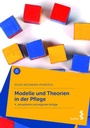 Cover: Modelle und Theorien in der Pflege - Facultas