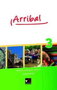 Abbildung von: ¡Arriba! / ¡Arriba! Vokabelheft 3 - Buchner, C.C.