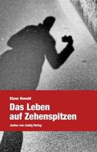 Enlarge image Cover: Das Leben auf Zehenspitzen - Justus-von-Liebig-Verlag