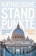 Cover: Katholische Standpunkte - Grignion-Verlag