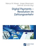 Cover: Digital Payments - Revolution im Zahlungsverkehr - Frankfurt School Verlag