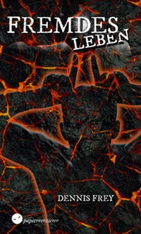 Enlarge image Cover: Fremdes Leben - Papierverzierer Verlag