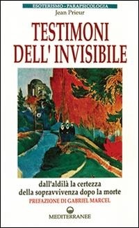 Abbildung von: Testimoni dell'invisibile - Esoterismo, medianità, parapsicologia;Edizioni Mediterranee